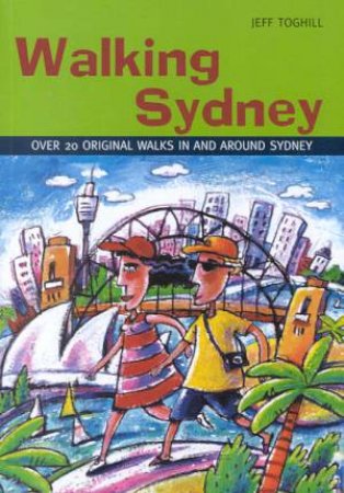 Walking Sydney by Jeff Toghill