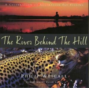 The River Behind The Hill by Philip Weigall