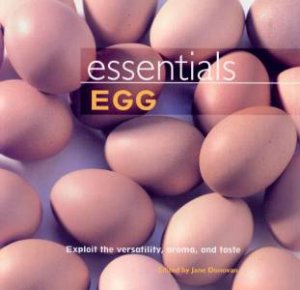 Essentials: Egg by Jane Donovan