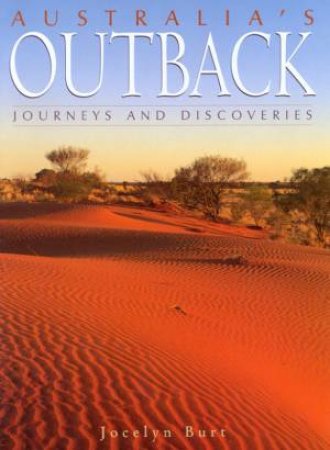 Australia's Outback by Jocelyn Burt