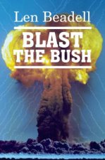 Blast The Bush