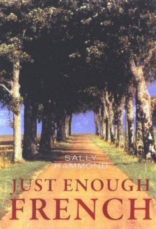 Just Enough French by Sally Hammond