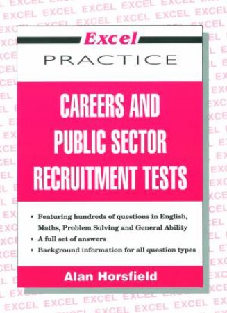 Excel Careers & Public Sector Recruitment Tests by A. Horsfield