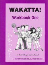 Wakatta Senior Secondary Japanese Course Workbook 1