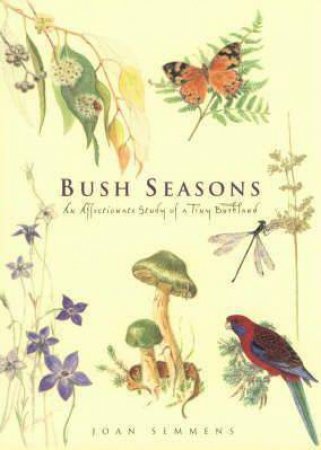 Bush Seasons by Joan Semmens