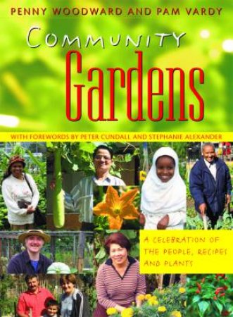 Community Gardens by Penny Woodward & Pam Vardy