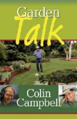 Garden Talk by Colin Campbell