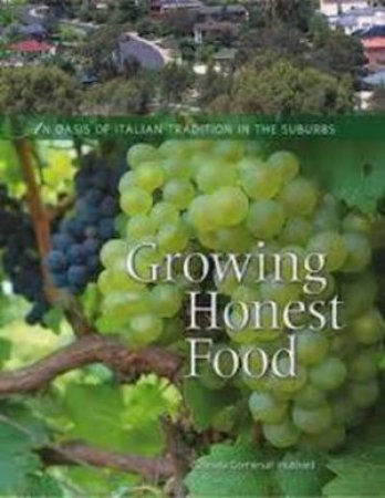 Growing Honest Food by Gabriella Gomersall-Hubbard