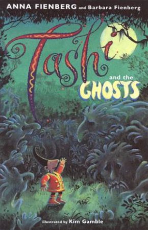 Tashi And The Ghosts by Anna Fienberg