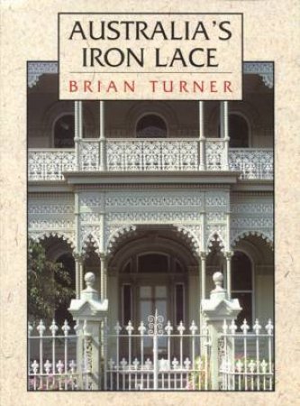 Australia's Iron Lace by Brian Turner