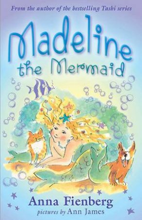 Madeline The Mermaid & Other Fishy by Fienberg & James