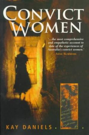 Convict Women by Kay Daniels