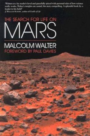 The Search for Life on Mars by Malcolm Walter