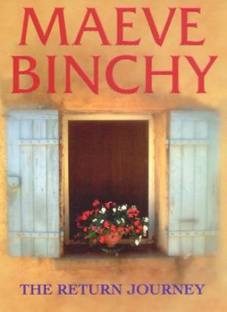 The Return Journey by Maeve Binchy