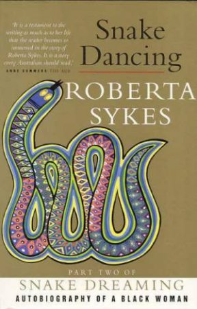 Snake Dancing by Roberta Sykes