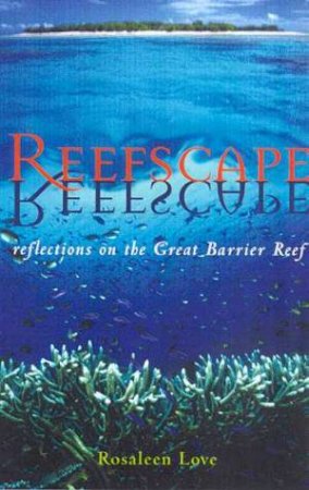 Reefscape by Rosaleen Love