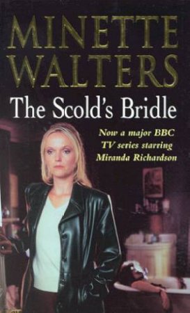 The Scold's Bridle by Minette Walters