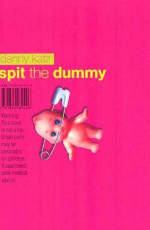 Spit The Dummy by Danny Katz