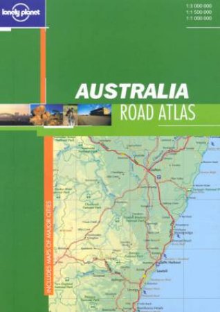 Lonely Planet Road Atlas: Australia, 1st Ed by Various