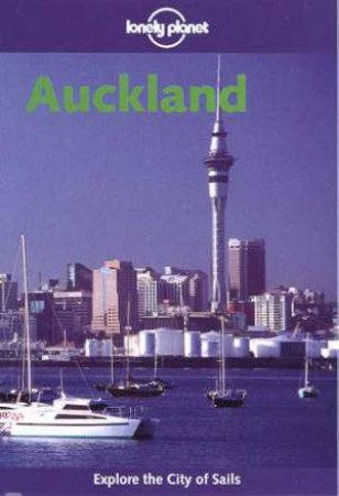 Lonely Planet: Auckland, 1st Ed by Various