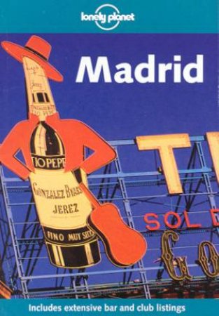 Lonely Planet: Madrid, 1st Ed by Damien Simonis