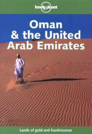 Lonely Planet: Oman and The United Arab Emirates, 1st Ed by Various