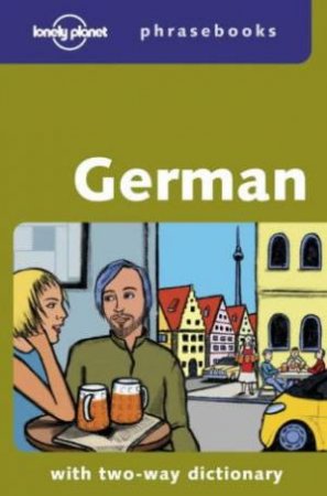 Lonely Planet Phrasebooks: German, 2nd Ed by Various