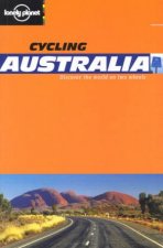 Lonely Planet Cycling Australia 1st Ed