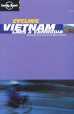 Lonely Planet Cycling Vietnam Laos and Cambodia 1st Ed