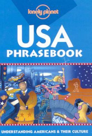 Lonely Planet Phrasebooks: USA, 2nd Ed by Various