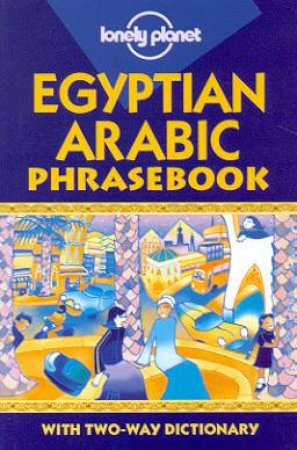 Lonely Planet Phrasebooks: Egyptian Arabic, 2nd Ed by Various