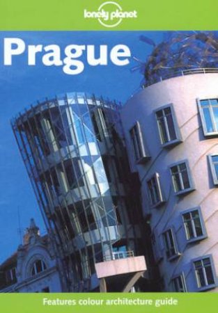 Lonely Planet: Prague, 4th Ed by John King & Richard Nebesky & Neil Wilson