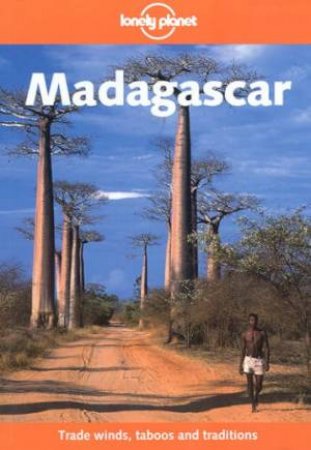 Lonely Planet: Madagascar, 4th Ed by Mary Fitzpatrick & Paul Greenway