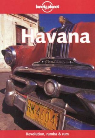 Lonely Planet: Havana, 1st Ed by Various