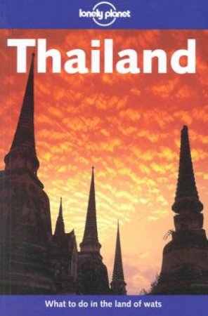 Lonely Planet: Thailand, 9th Ed by Joe Cummings & Steven Martin