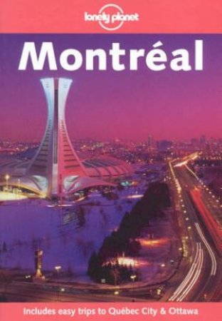 Lonely Planet: Montreal, 1st Ed by Jeremy Gray