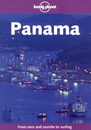 Lonely Planet: Panama, 2nd Ed by Scotte Doggett