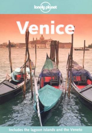 Lonely Planet: Venice, 2nd Ed by Damien Simonis