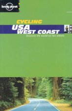 Lonely Planet Cycling USA West Coast 1st Ed