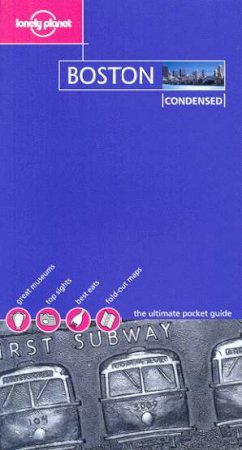 Lonely Planet Condensed: Boston, 1st Ed by Various