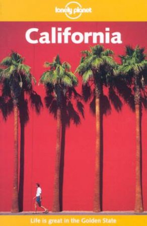 Lonely Planet: California, 3rd Ed by Various