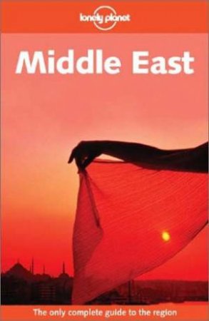 Lonely Planet: Middle East - 4 Ed by Andrew Humphreys