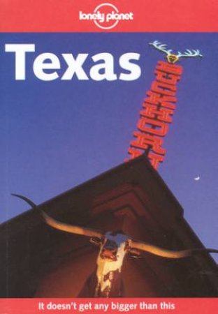 Lonely Planet: Texas, 2nd Ed by Various