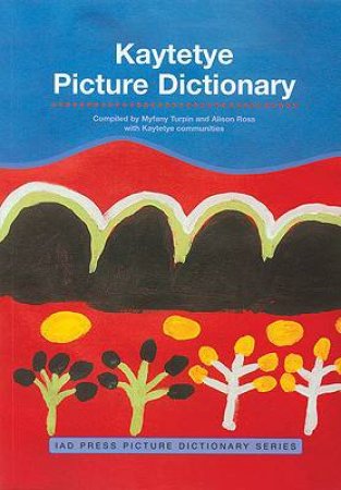 Kaytetye Picture Dictionary by Various