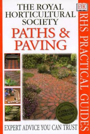 The Royal Horticultural Society Practical Guides: Paths & Paving by Various