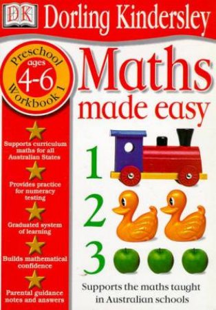 Maths Made Easy: Preschool Workbook 1 - Ages 4 - 6 by Various