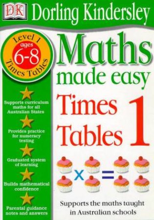 Maths Made Easy: Times Tables Topic Workbook 1 Level 1 - Ages 6 - 8 by Various