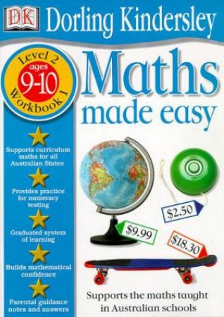 Maths Made Easy: Level 2 Workbook 1 - Ages 9 - 10 by Various