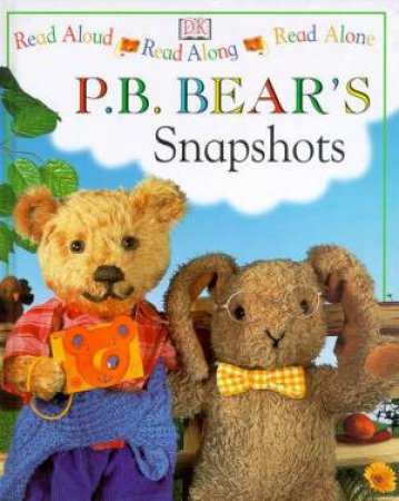 P.B. Bear Read Aloud, Along & Alone: P.B. Bear's Snapshots by Lee Davies