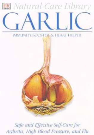 DK Natural Care: Garlic by Various